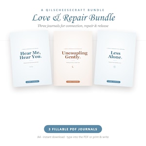 Könnte beinhalten: Ein Qilscheesecraft-Paket mit dem Titel Love & Repair Bundle, bestehend aus drei Journalen für Verbindung, Reparatur und Loslassen. Die Titel lauten Hear Me, Hear You, Uncoupling Gently und Less Alone. Jedes ist ein ausfüllbares A4-PDF.