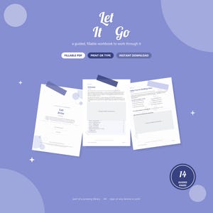 May include: A digital workbook titled Let It Go, a guided, fillable workbook to work through it. The set includes 14 guided pages in A4 size, available as a fillable PDF for print or type. The pages feature text, checkboxes, and blank fields.