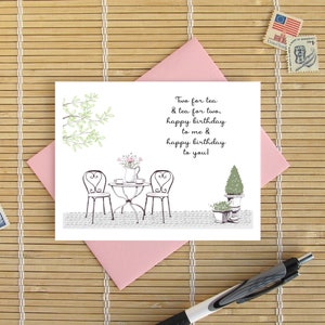 Two For Tea Happy Birthday To You And Me / Shared Birthday Same Day Birthday / Tea lover victorian tea time tea in the garden pretty girly
