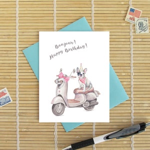 Frenchie On A Scooter / Bonjour! Happy Birthday! / French Bulldog Card / Funny, cute, party animal, dog lover card for him or her