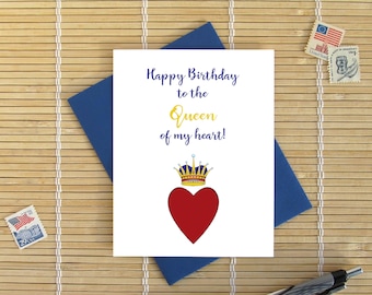 Happy Birthday To The Queen Of My Heart // Romantic Sweet Birthday Card for Her