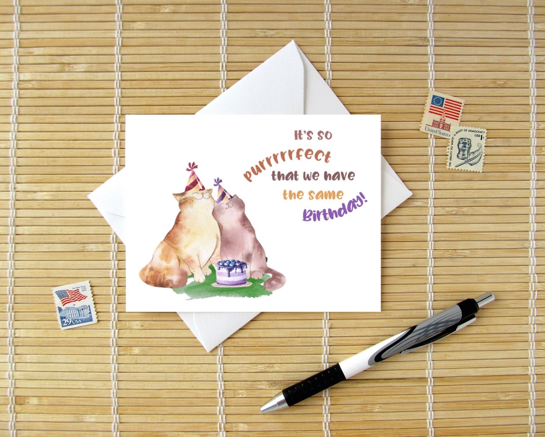 Same Day Birthday Card It's Purrfect That We Have the Same Birthday