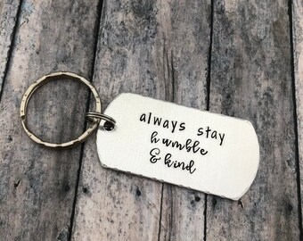 Always Stay Humble And Kind Keychain Country Quote Womens Friendship Gift Jewelry