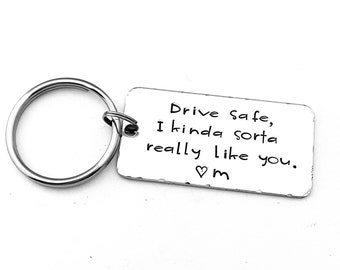 Boyfriend Gift, Drive safe, I kinda sorta really like you., Personalized Keychain, Gift for Boyfriend, Funny Gift, Valentine's Day Present