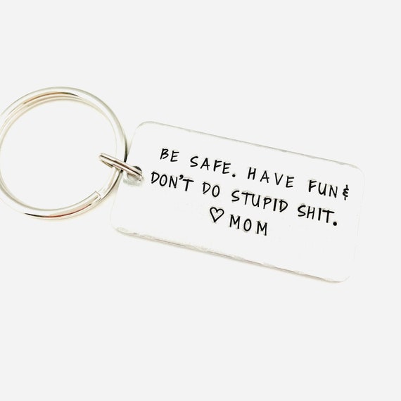 Funny Gift for Your Kids. Don't Do Stupid Shit Love Mom, Gift From Mom,  Gift for Teenagers, 1st Car Key Chain, Drivers License Gift for Son 