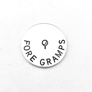FORE PAWPAW Hand Stamped Golf Ball Marker Grandfather Gift Gift for Golfer Father's Day Stocking Stuffer Wedding Keepsake GRAMPS