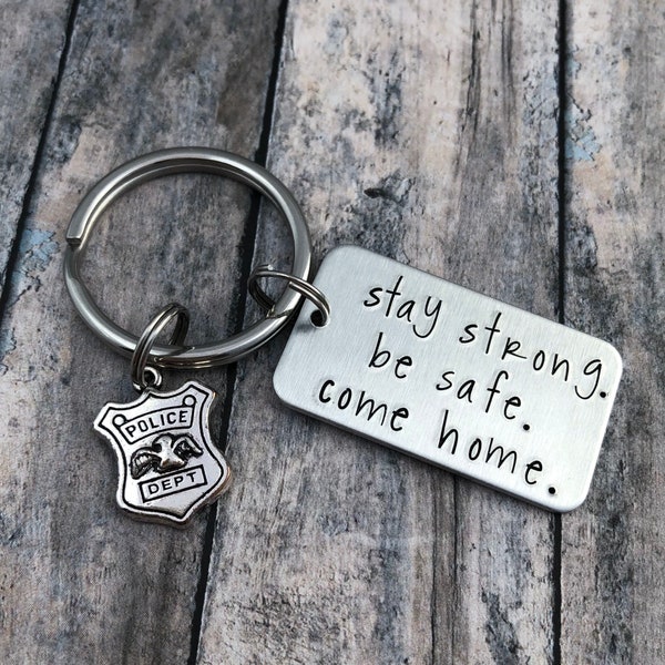 Police Key Chain, stay strong. be safe. come home. Police Officer Keychain, Boyfriend Gift, Hand Stamped Keychain, Blue Line