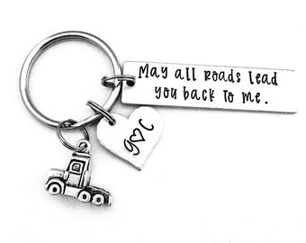 May all roads lead you back to me.: Personalized Semi Truck Driver Keychain