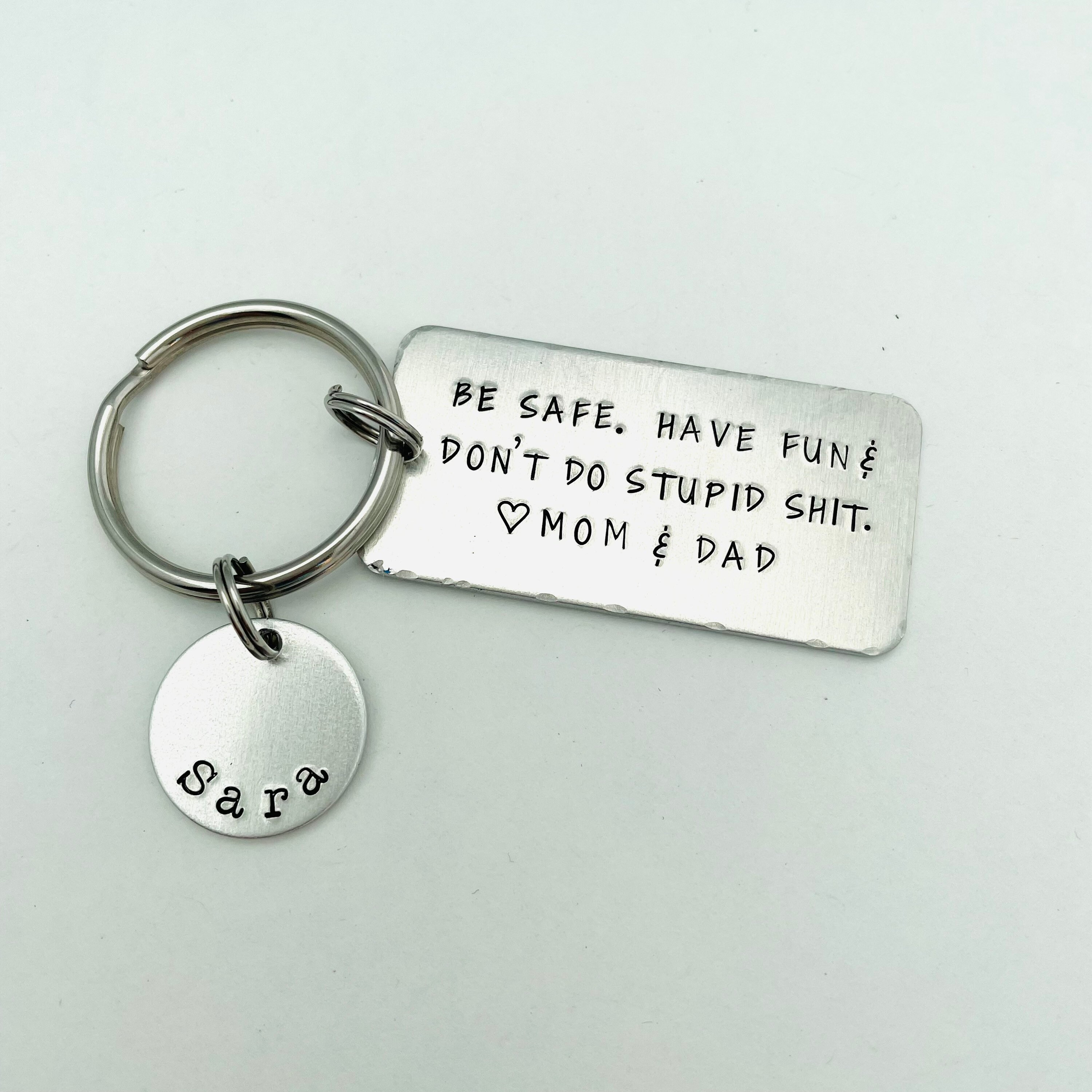 Be Safe Have Fun Don't Do Stupid Shit Love Mom and Dad Keychain – BD  Lasers, INC Retail