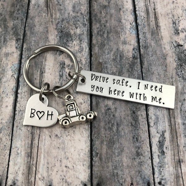 Drive Safe I Need You Here With Me Keychain