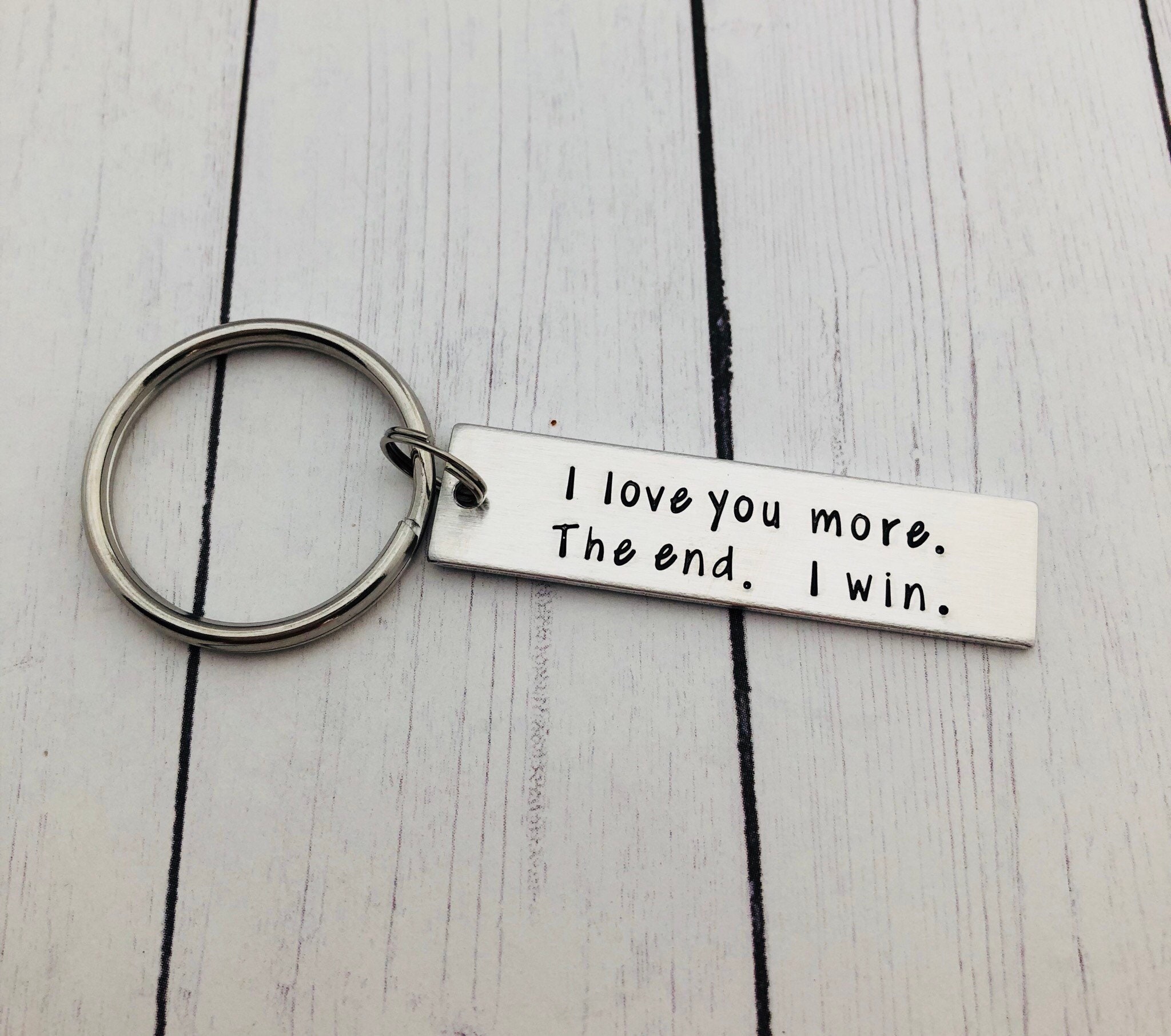 I love you more. The end. I win. - Boyfriend Gift - Anniversary - Val…