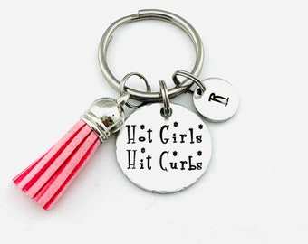 Hot Girls Hit Curbs, Hand Stamped Keychain, Personalized Funny Keychain, Sweet 16 Gift, Bad Driver Gift, Teen Accessory, Best Friend Gift