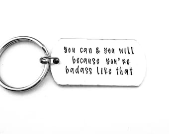 Hand Stamped Aluminum Keychain: Motivational Gift for Strong Women & Men
