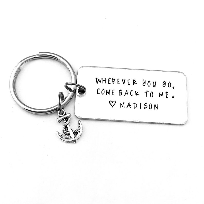 Wherever you go, come back to me., Personalized Navy Keychain, Long Distance, Deployment, Boyfriend Gift Navy