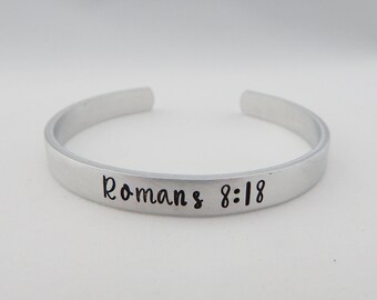 Romans 8:18 Hand Stamped Bracelet - Scripture - Bible Verse - Present Suffering - Future Glory