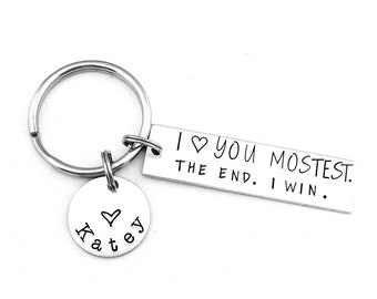 I love you mostest. The end. I win.  Personalized Boyfriend Gift, Valentine's Day, I love you more, I love you most, Girlfriend Gift, BFF