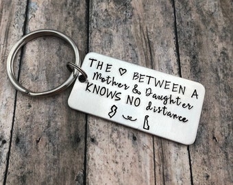 The love between a Mother & Daughter Knows No distance, Mother's Day Gift, Mother Daughter Gift, Hand Stamped Keychain, Long Distance