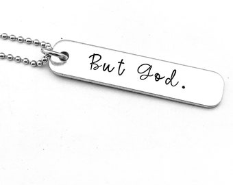 Hand Stamped Christian Necklace, "But God.", Faith Gift, Faith Based Necklace, Bible Study Gift, Bible Verse Jewelry, Encouragement Gift