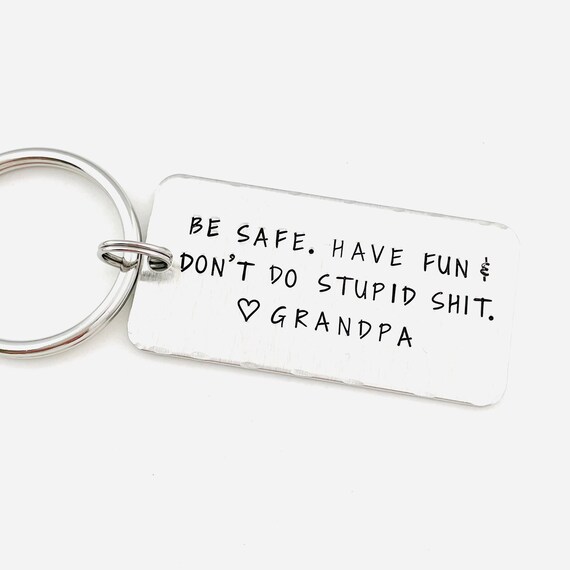 Funny Keychain Gifts for New Driver Have Fun Be Safe Don't Do Stupid Boy  Girl Graduation Birthday Christmas Gift for Teens