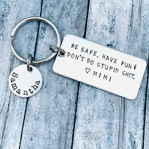 Make Good Choices & Don't Do Stupid Shit Love Mom & Dad Keychain - Cute  Personalized Accessories for Teens