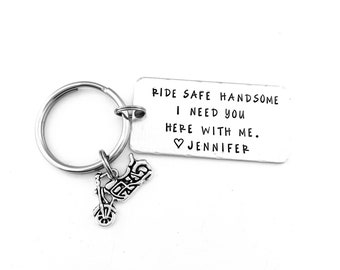 Ride Safe Handsome I need you here with me, Personalized Hand Stamped Biker Keychain