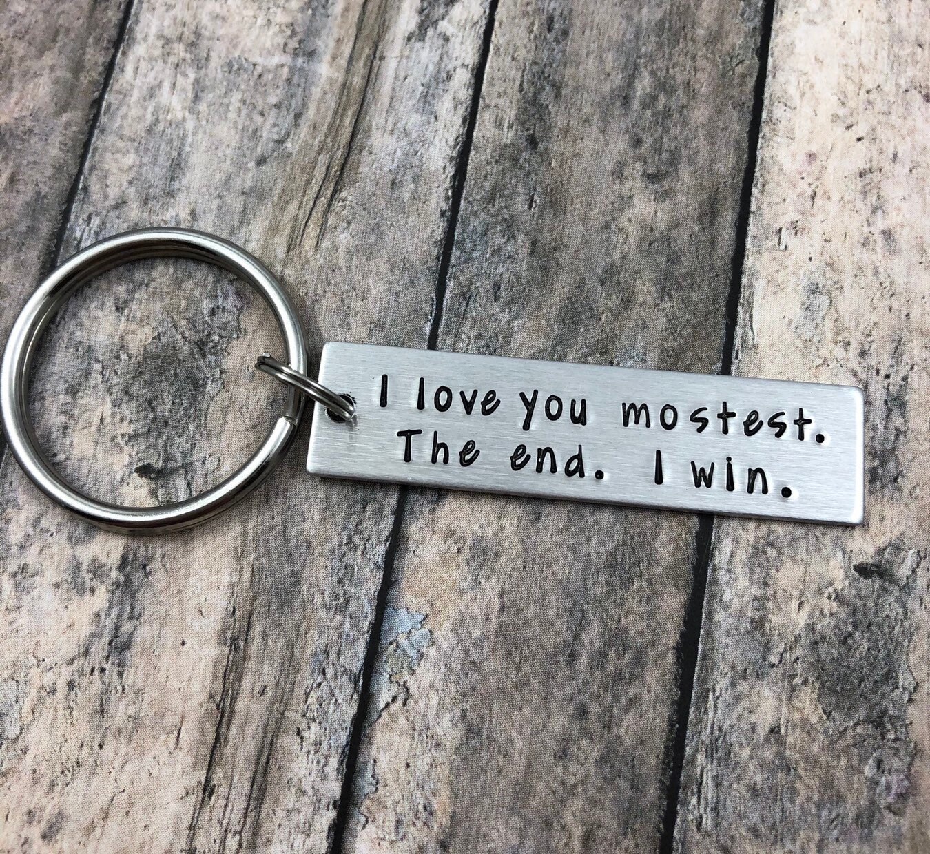I love you mostest. The end. I win. Boyfriend Gift,  Anniversary, Val…