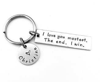 I love you mostest. The end. I win.  Personalized Boyfriend Gift, Valentine's Day, I love you more, I love you most, Girlfriend Gift, BFF