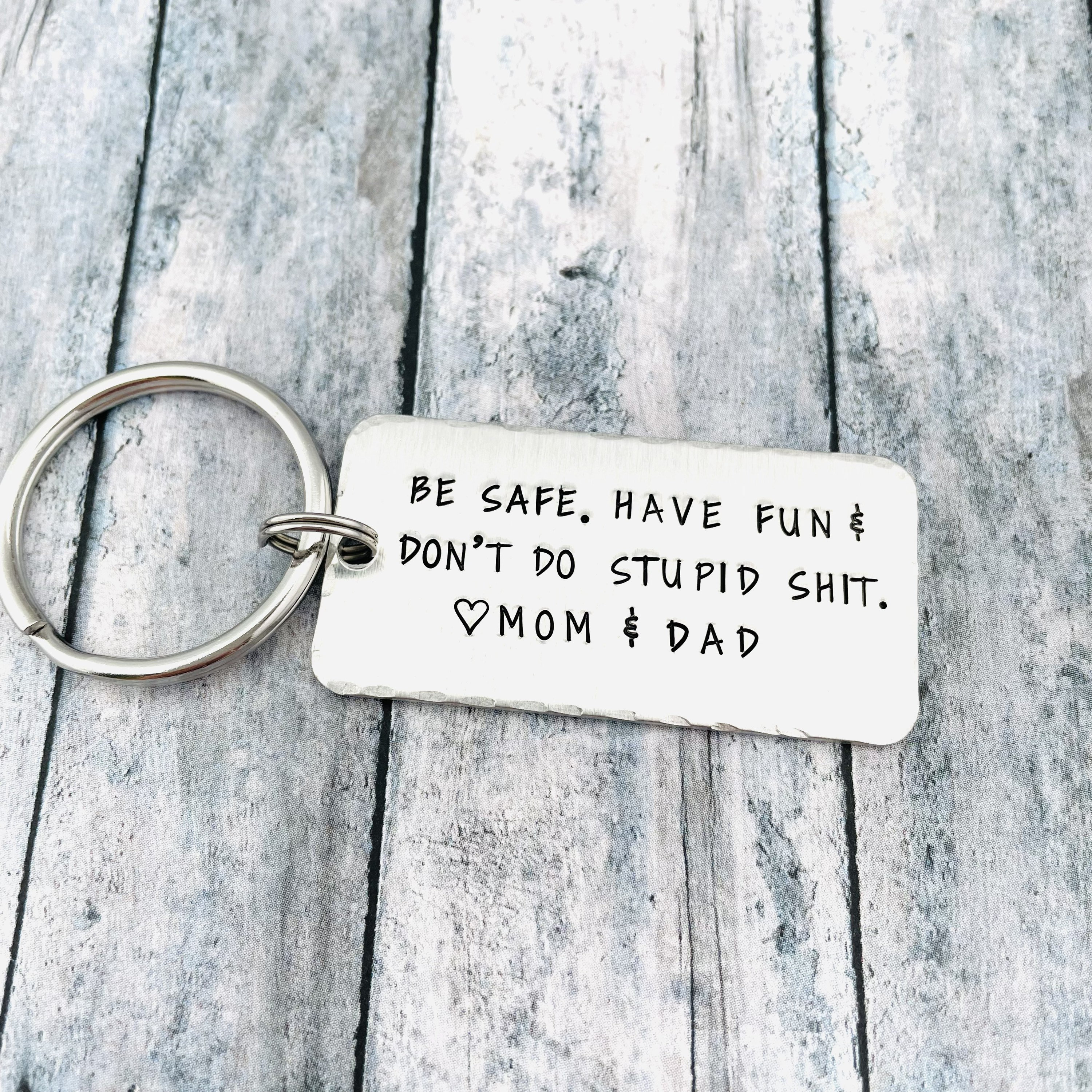 Be Safe Have Fun Don't Do Stupid Shit Love Mom Keychain – Creative Designs  By Shawna