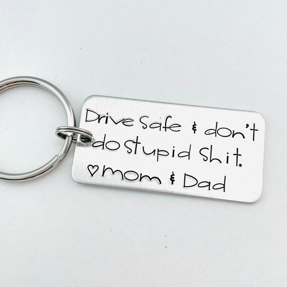 Don't Do Stupid Shit. Love Mom, Personalized Keychain, Sweet Sixteen  Birthday Gift, New Driver Key Chain, Custom Key Chain 