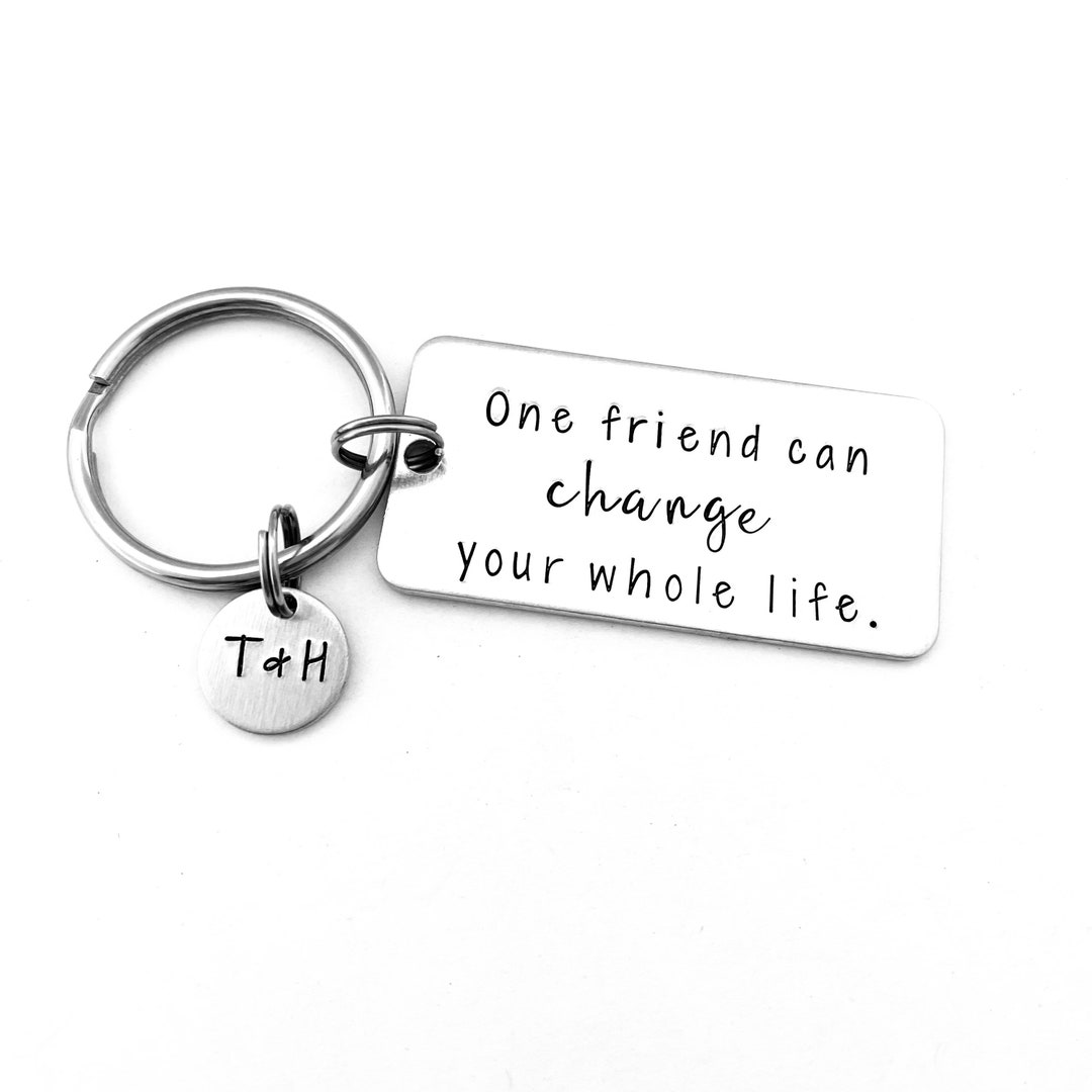 Personalized Best Friend Gift, One Friend Can Change Your Whole Life