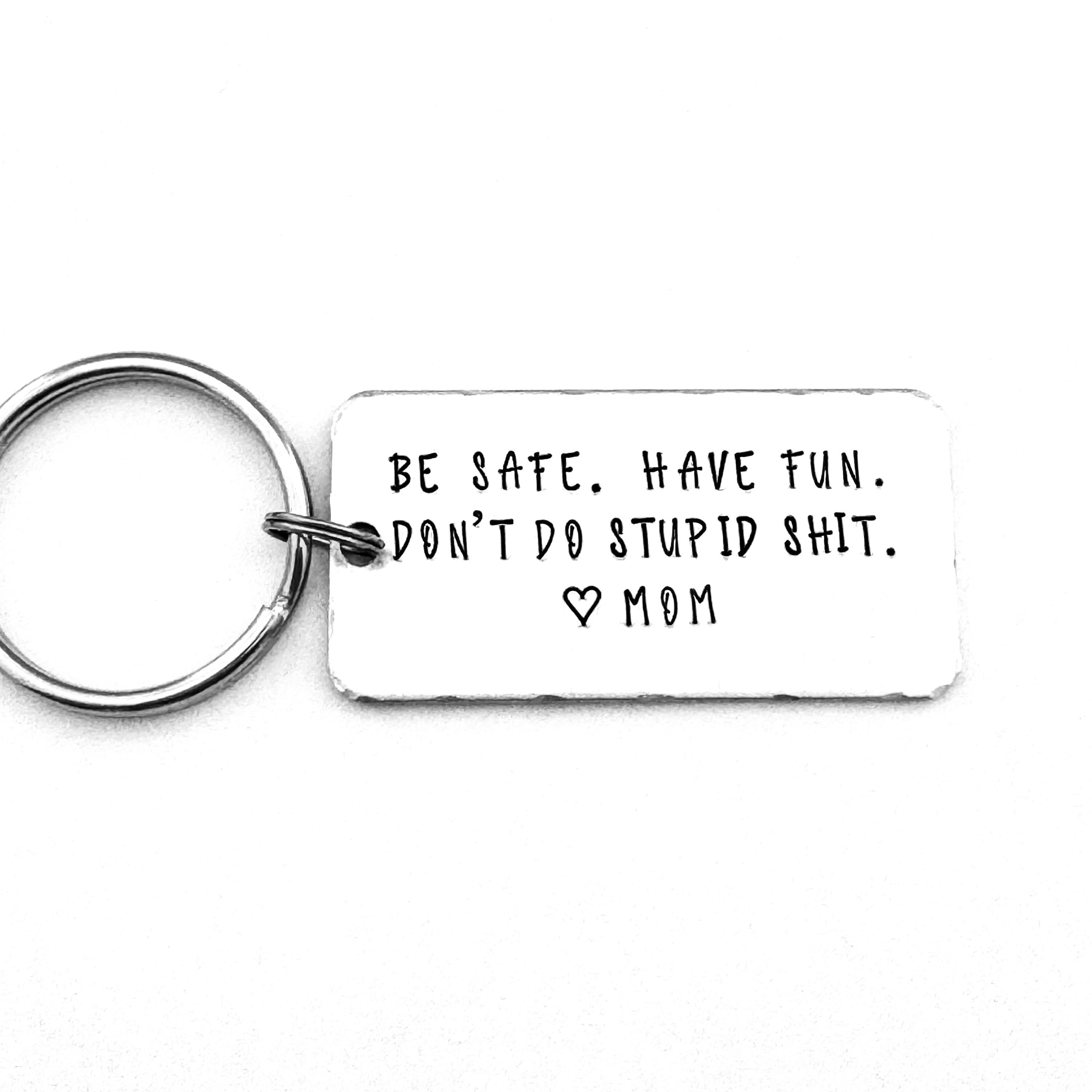 Llavero Con Texto En Inglés «Don't Do Stupid Shit