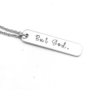 But God.: Hand Stamped Christian Necklace
