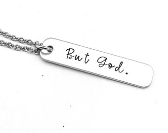 But God. Hand Stamped Christian Necklace, Faith Gift, Faith Based Necklace, Bible Study Gift, Bible Verse Jewelry, Encouragement Gift