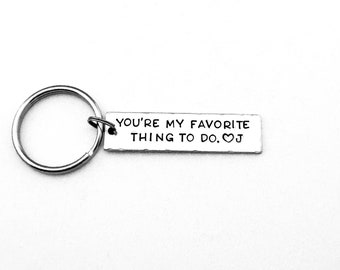 You&#39;re my favorite thing to do., Personalized Initial Hand Stamped Keychain
