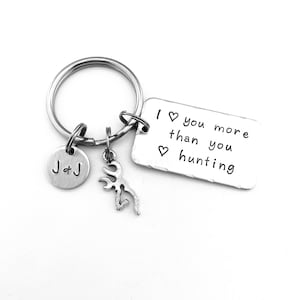 I love you more than you love hunting - Personalized Hand Stamped Hunting Keychain - Boyfriend Gift - Anniversary - Valentine's Day