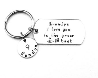 Grandpa Gift, Grandpa I love you to the green and back, Father's Day gift, Personalized Custom Golfing Keychain, Gift for Dad, Golf Lover