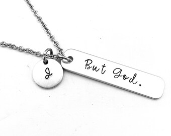 But God. Hand Stamped Christian Necklace