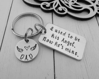 I used to be his Angel. Now he's mine. - Memorial Hand Stamped Keychain - In Memory of Dad -  Remembrance Key Chain - Sympathy Gift