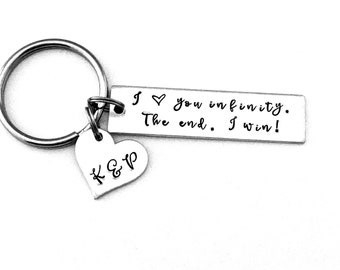 I love you infinity. The end. I win!, Personalized Gift for Boyfriend, Anniversary Gift, Love You Infinity Key Chain, Custom Gift