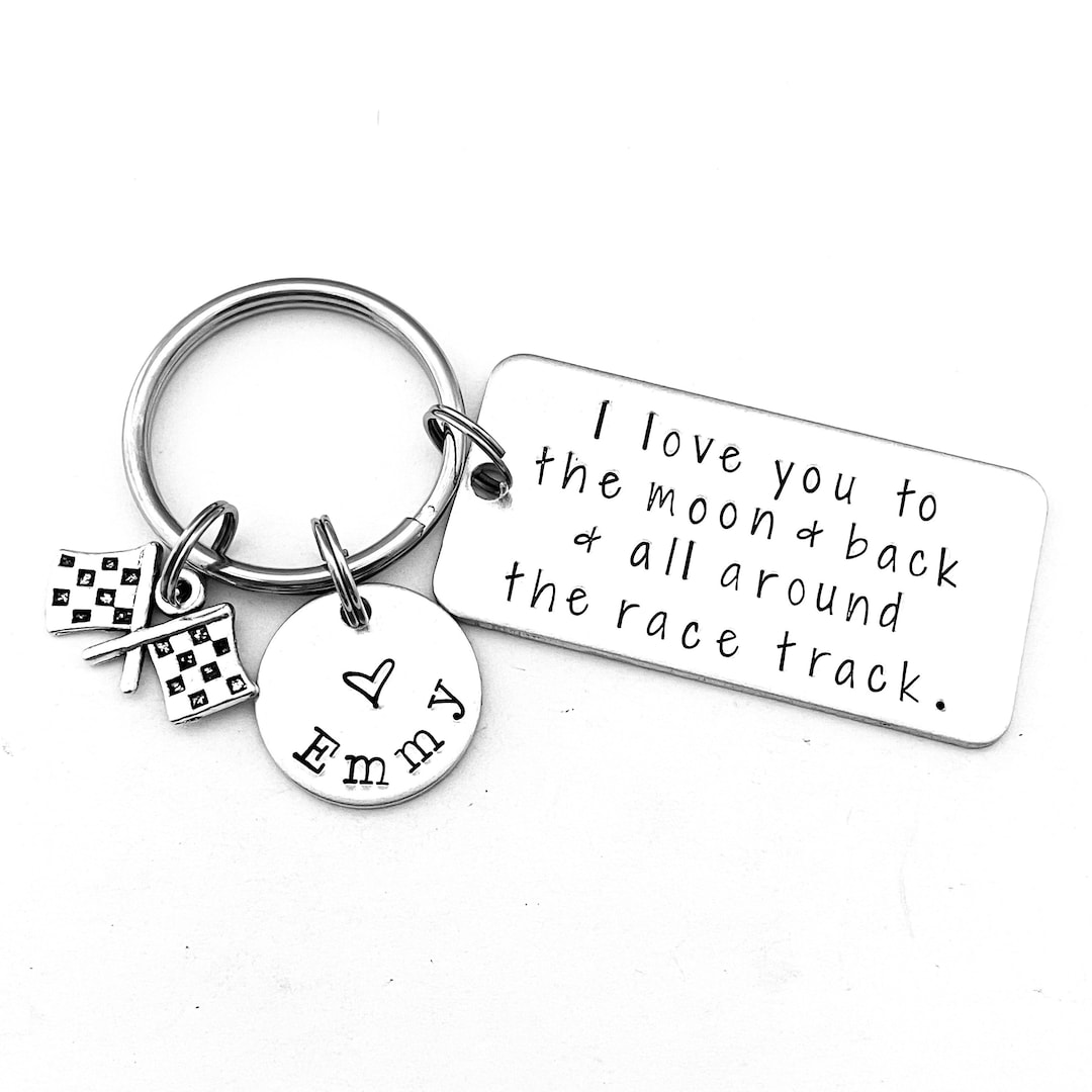 I Love You to the Moon and Back and All Around the Race Track