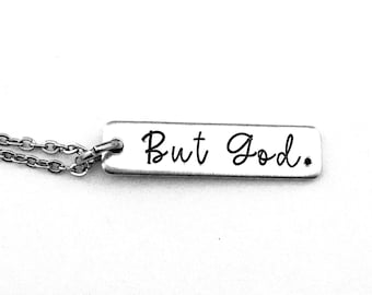 But God.: Hand Stamped Christian Necklace