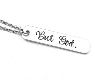 But God. Hand Stamped Christian Necklace, Faith Gift, Faith Based Necklace, Bible Study Gift, Bible Verse Jewelry, Encouragement Gift