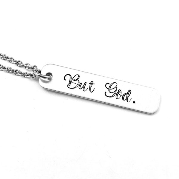 But God. Hand Stamped Christian Necklace, Faith Gift, Faith Based Necklace, Bible Study Gift, Bible Verse Jewelry, Encouragement Gift