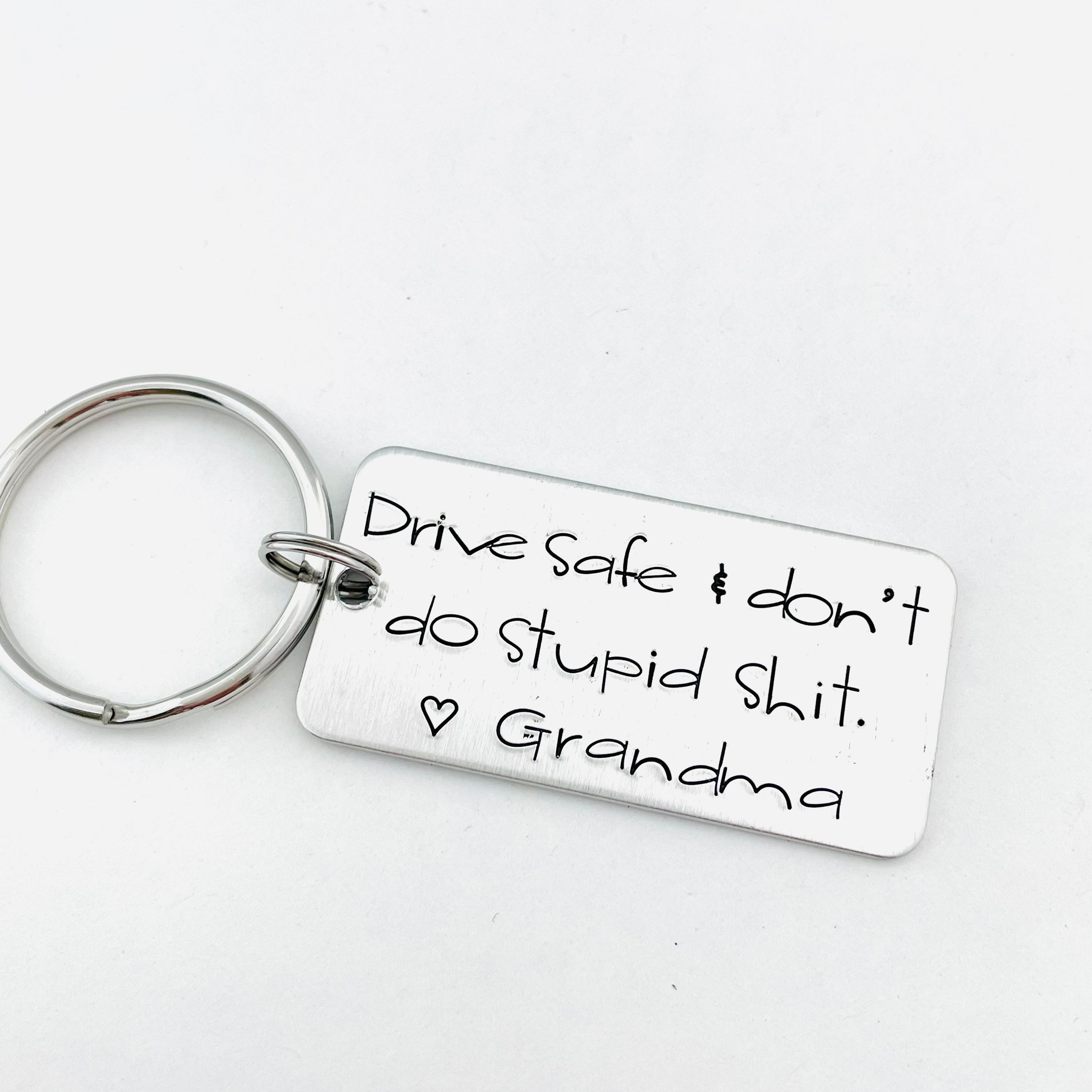 Don't do stupid shit, love (your name here) , keychain, from mom gift, teen  gift, drive safe, be careful, be safe, safe, ride safe, stay safe – SM Made