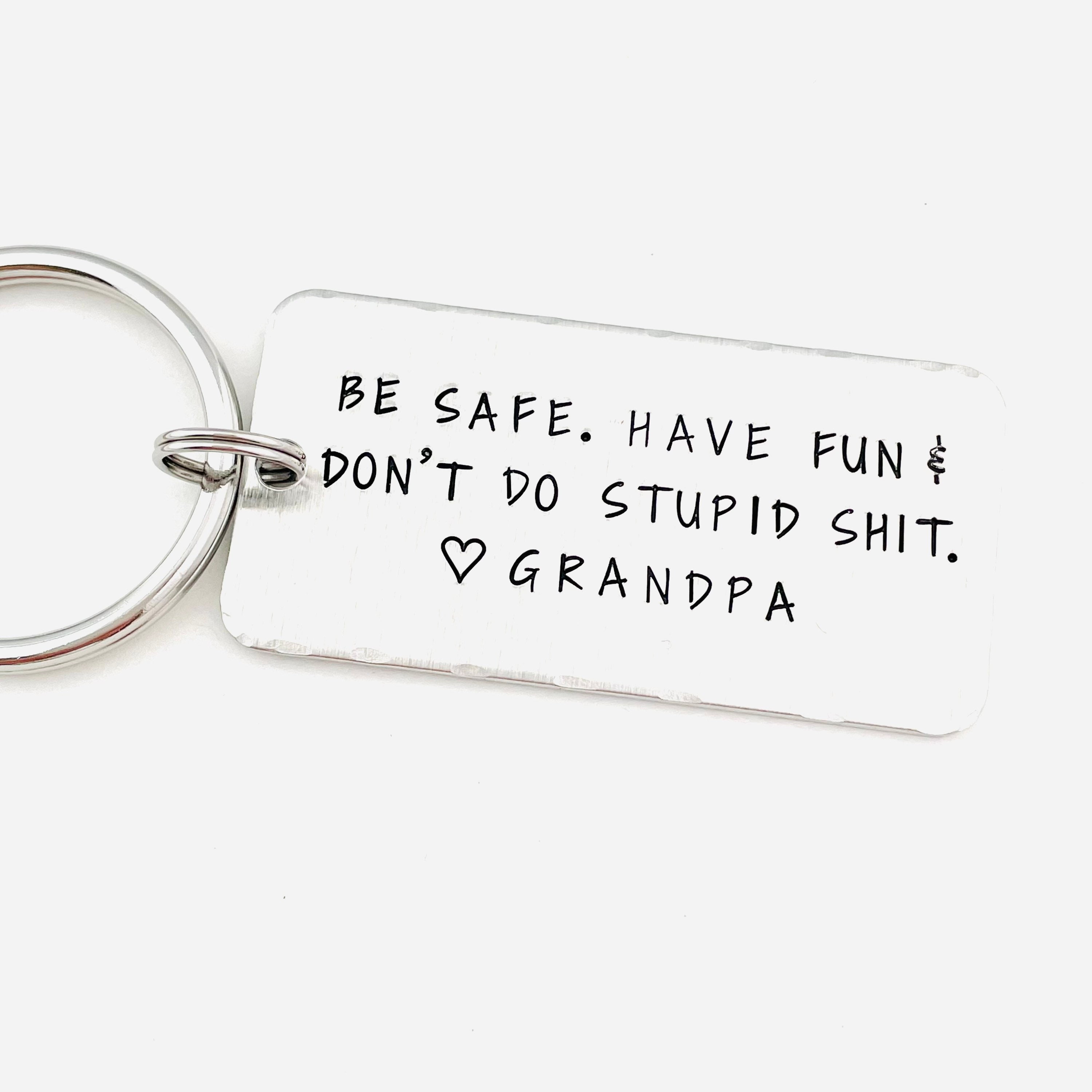 Dont Do Stupid Shit Love Grandma/grandpa Keychain 