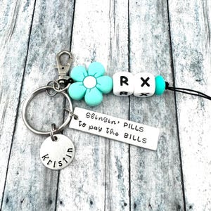 Pharmacist Keychain: Slingin&#39; Pills to pay the Bills