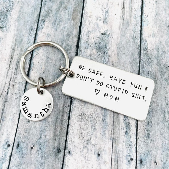 Make Good Choices & Don't Do Stupid Shit Love Mom & Dad Keychain - Cute  Personalized Accessories for Teens