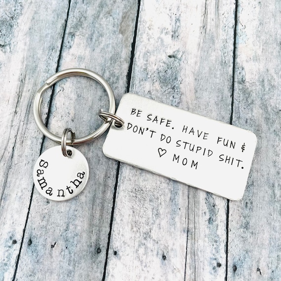 Make Good Choices & Don't Do Stupid Shit Love Mom & Dad Keychain - Cute  Personalized Accessories for Teens