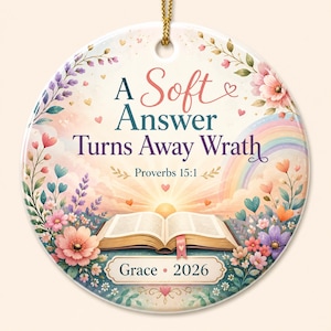 Personalized Bible Verse Ornament, Proverbs 15:1 Ceramic Ornament, A Soft Answer, Christian Christmas Gift, Name Year Keepsake