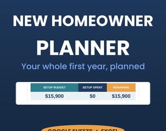 New Homeowner Spreadsheet | Move In Budget and First Year Expense Tracker | Home Maintenance Log | Google Sheets & Excel Template